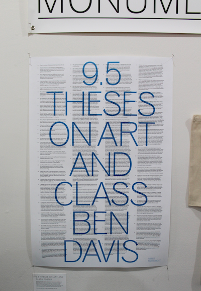 Paper Monument made posters of Ben Davis's 9.5 Theses on Art and Class, the manifesto of our time. Free