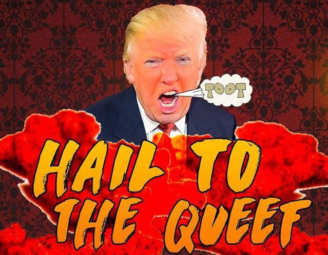 Hail to the queef
