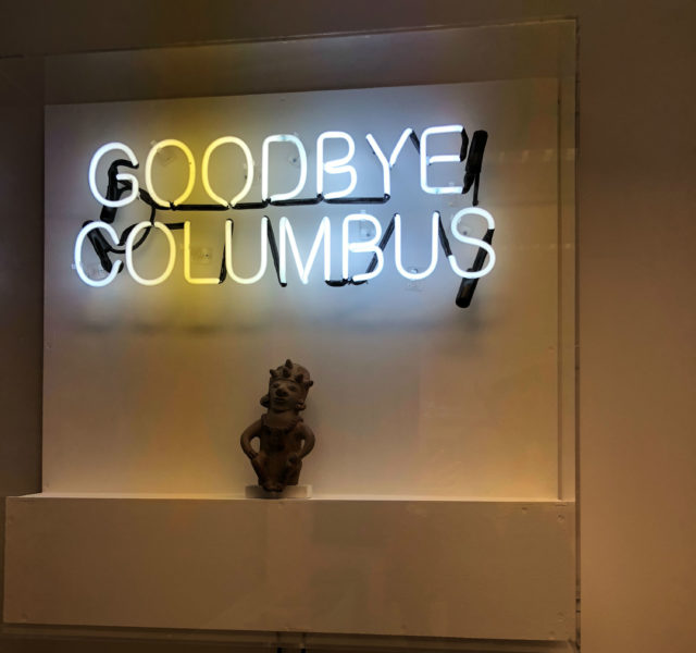 Goodbye Columbus curated by Aden and Auyers